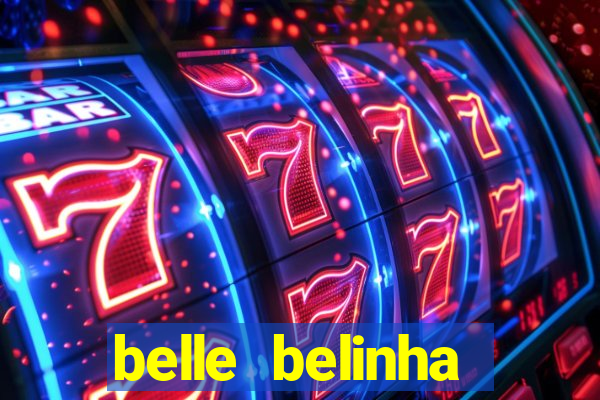 belle belinha privacy free